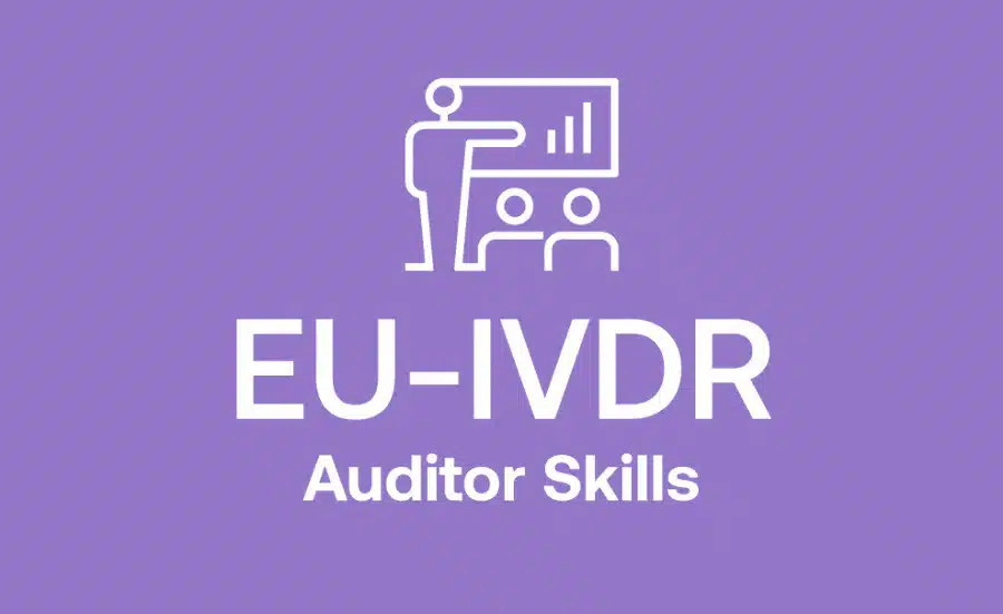 EU IVDR Auditor Training for the European In Vitro Diagnostic Regulation (2017/746)